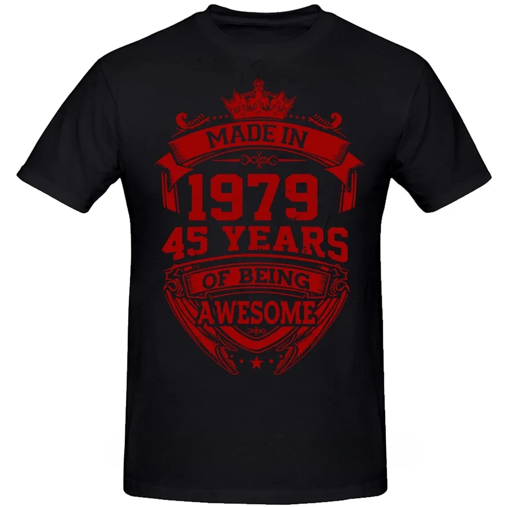 Graphic Birthday Gifts Summer Style 45 Years of Being Awesome 45th T-shirt Mens Clothing Novelty Made In 1979 T Shirts 