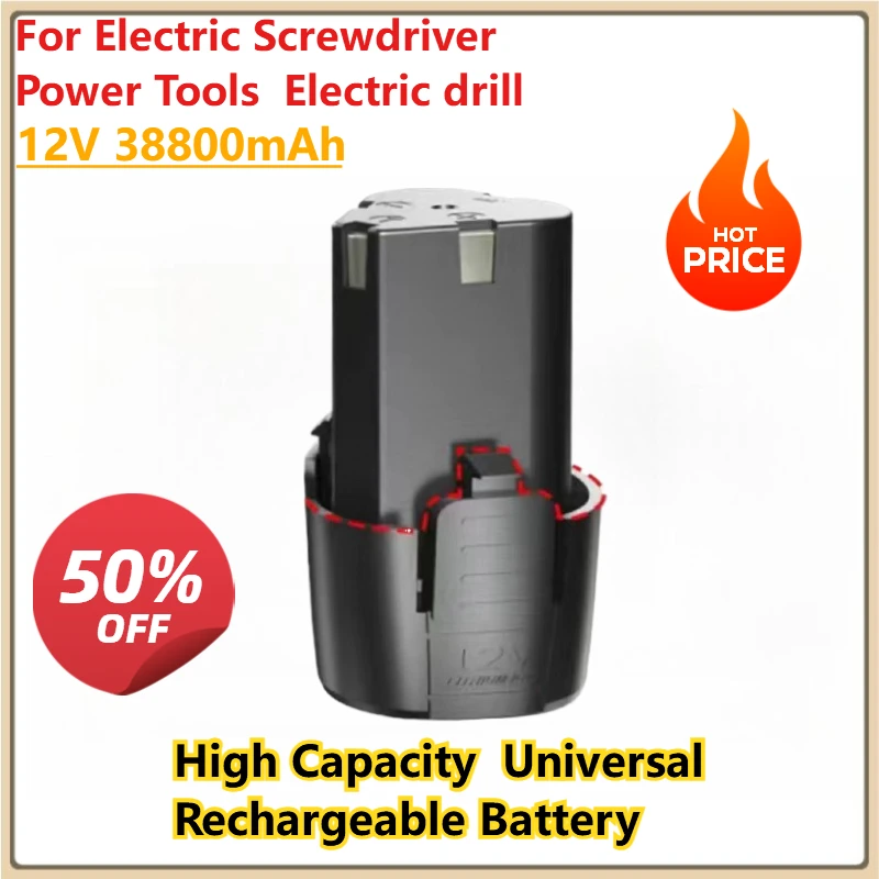 

High Capacity Universal Rechargeable Battery 12V 38800mAh For Electric Screwdriver Power Tools Electric drill Li-ion
