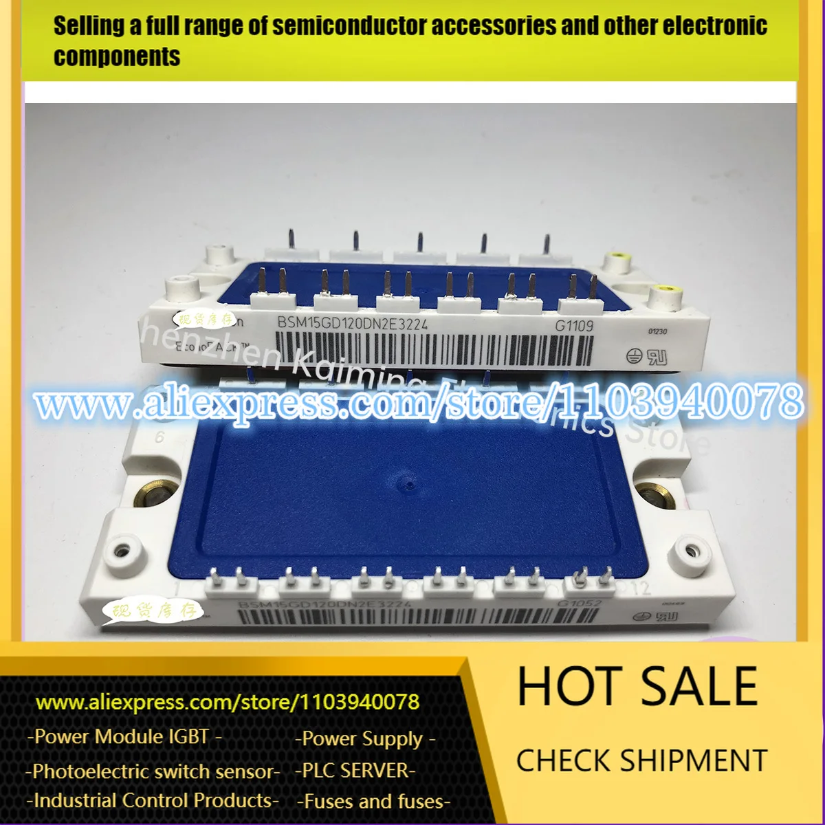 

BSM15GD120DN2E3224 BSM25GD120DN2E3224 BSM35GD120DN2E3224 BSM50GD120DN2E3224 IGBT NEW AND ORIGINAL