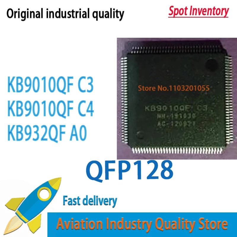 2pieces KB9010QF C3 C4 KB9010QFC3 KB932QF A0 QFP-128   Brand new in stock