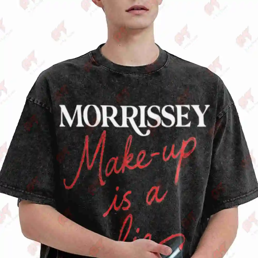 Morrissey Make Up Is A Lie Vintage Washed Tee Pure Cotton T-Shirt