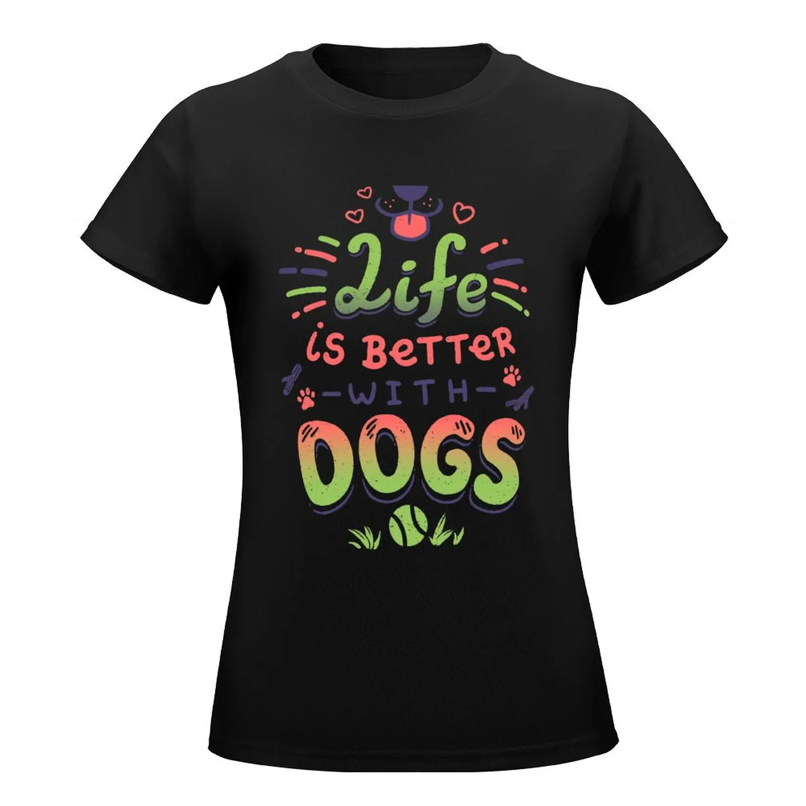 Life is Better with Dogs // Puppy, Kawaii, Canines T-Shirt cute clothes animal print shirt for girls Women t-shirts