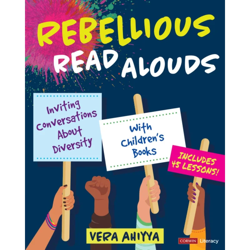

Rebellious Read Alouds CORWIN Corwin Press 9781071844144 Book