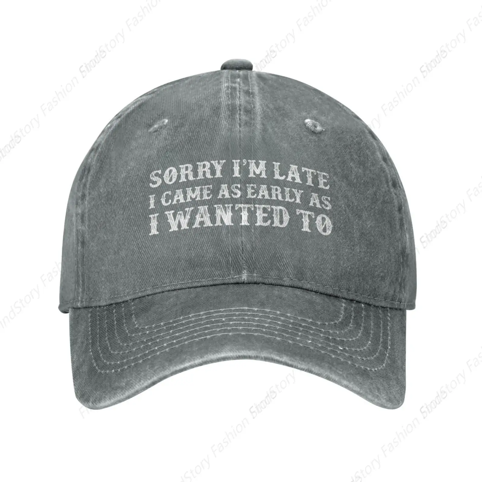 Sorry I’m Late I Came As Early As I Wanted To Baseball Cap Trucker Denim Golf Dad Hat Cotton Adjustable Fishing Daily Outdoor