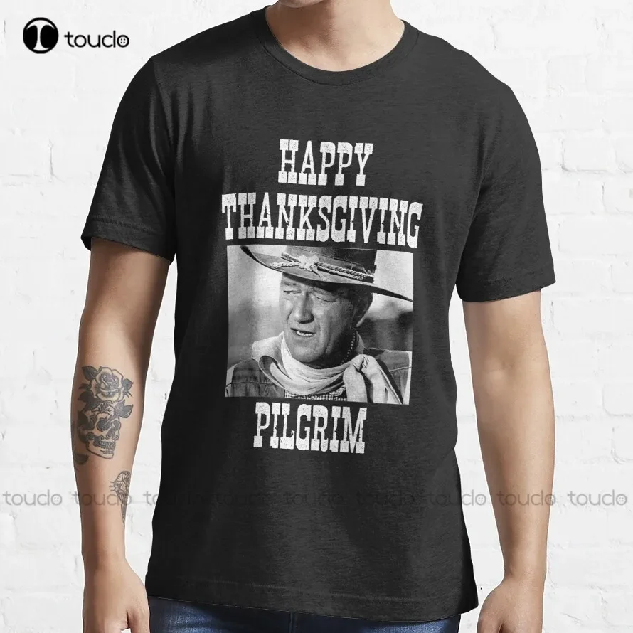 John Wayne - Happy Thanksgiving Pilgrim | Funny Cowboy Shirt T-Shirt Womens Graphic Tshirts Custom Aldult Teen Unisex Xs-5Xl