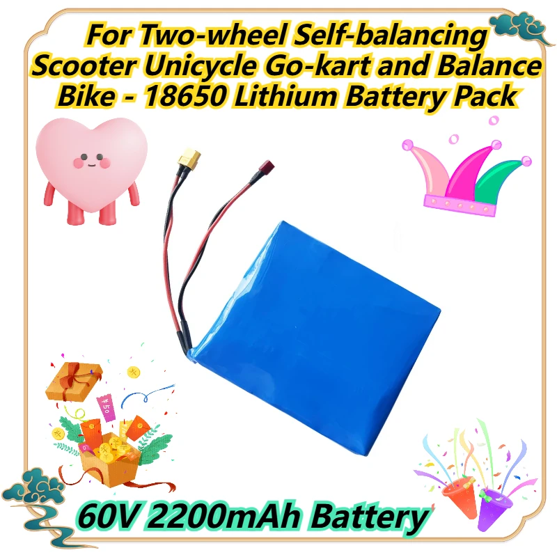 

60V 2200mAh Battery For Two-wheel Self-balancing Scooter Unicycle Go-kart and Balance Bike - 18650 Lithium Battery Pack
