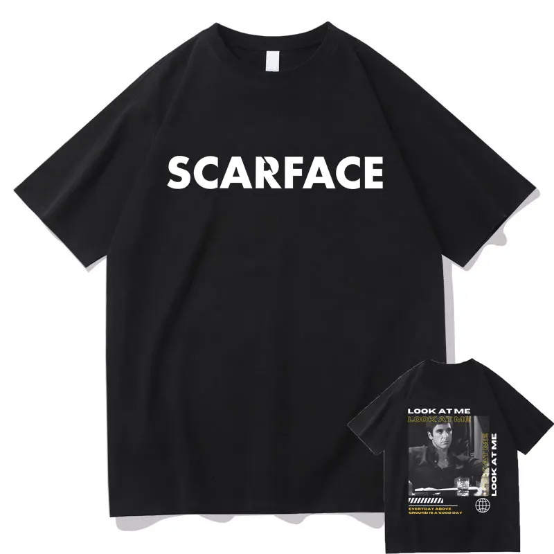 

Movie Scarface Look At Me Double Sided Print T Shirts Vintage Al Pacino Tony Montana Graphic T-shirt Men Hip Hop Oversized Tees