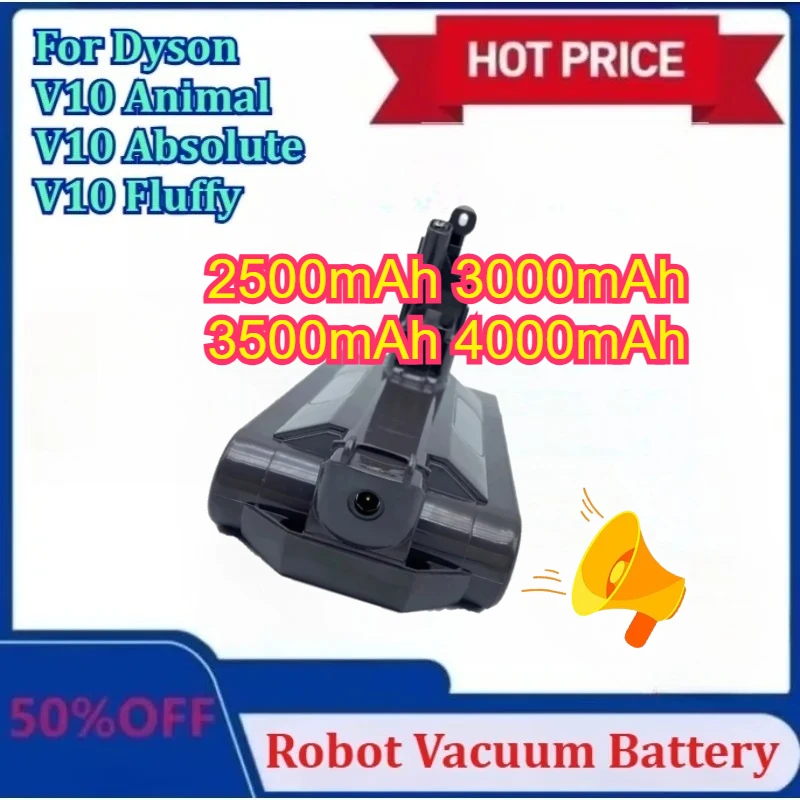 

Upgraded for Dyson V10 25.2V 2500mAh-4000mAh Battery V10 Animal Absolute Fluffy Cordless Vacuum Cleaner Rechargeable Batteries