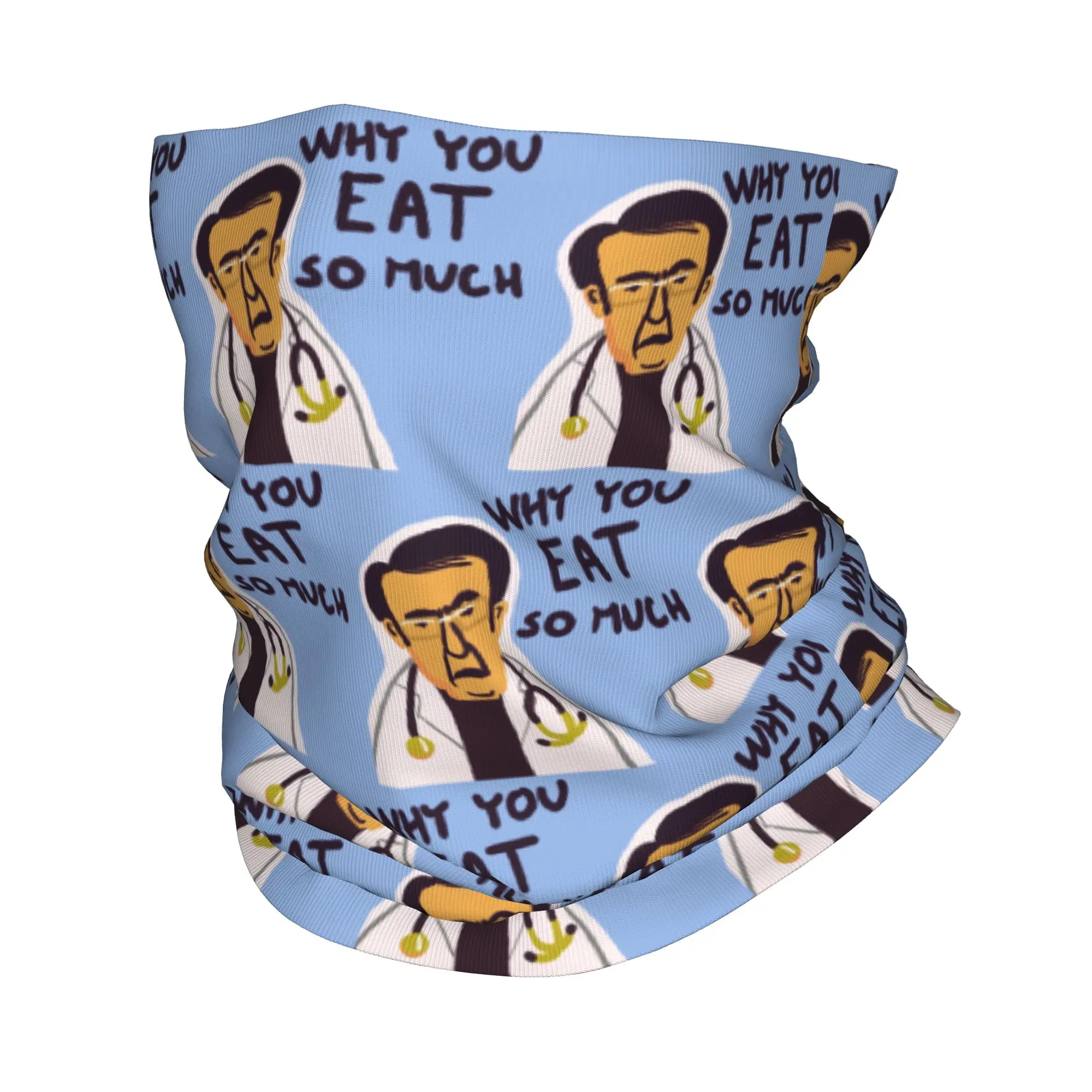 Dr Nowzaradan Dr Now from My 600-lb Life Why you eat so much Bandana Neck Gaiter Printed Face Scarf Face Mask Riding Unisex