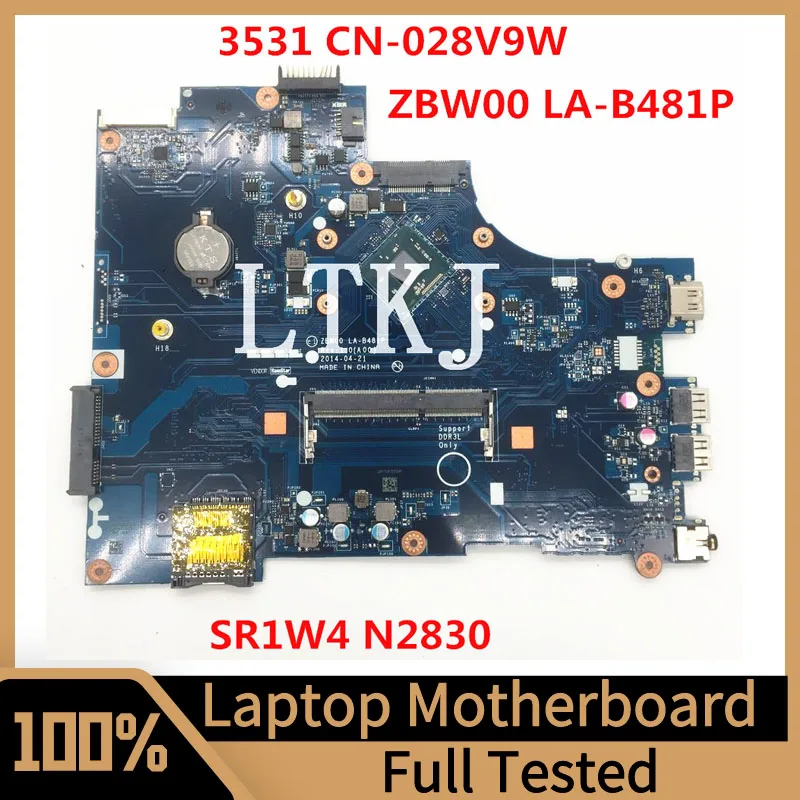 

CN-028V9W 028V9W 28V9W Mainboard For Dell 3531 Laptop Motherboard ZBW00 LA-B481P With SR1W4 N2830 CPU DDR3L 100%Full Tested Good