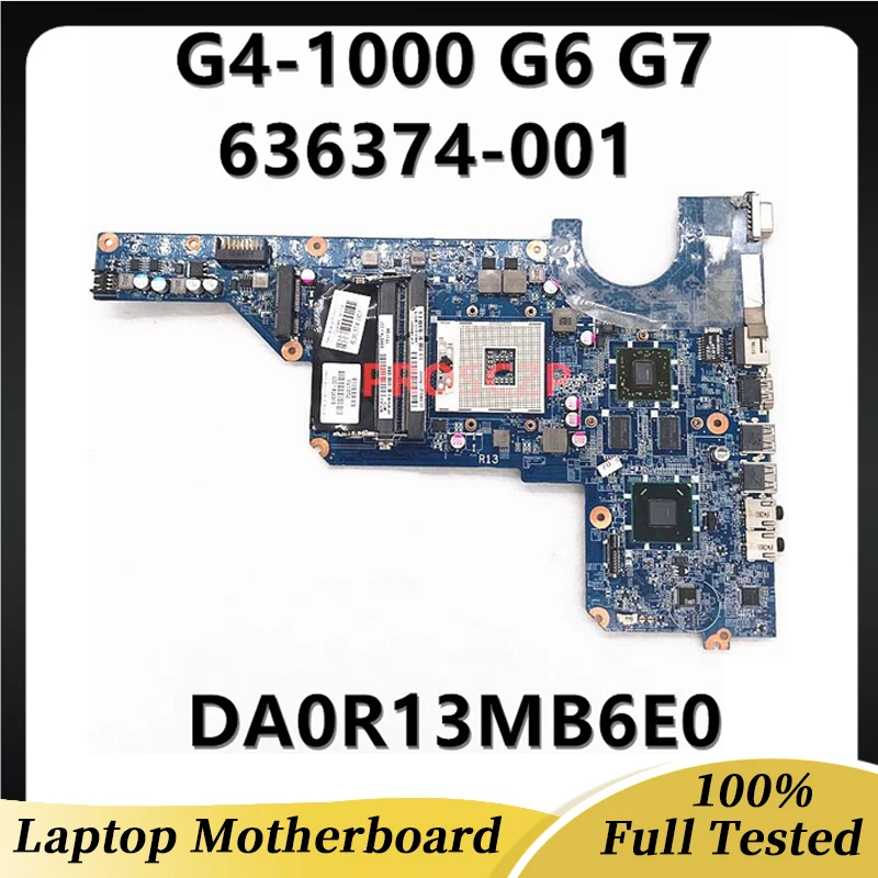 

636374-001 636374-501 636374-601 High Quality For HP Pavilion G4-1000 G4 G6 G7 Laptop Motherboard DA0R13MB6E0 HM65 100%Tested OK