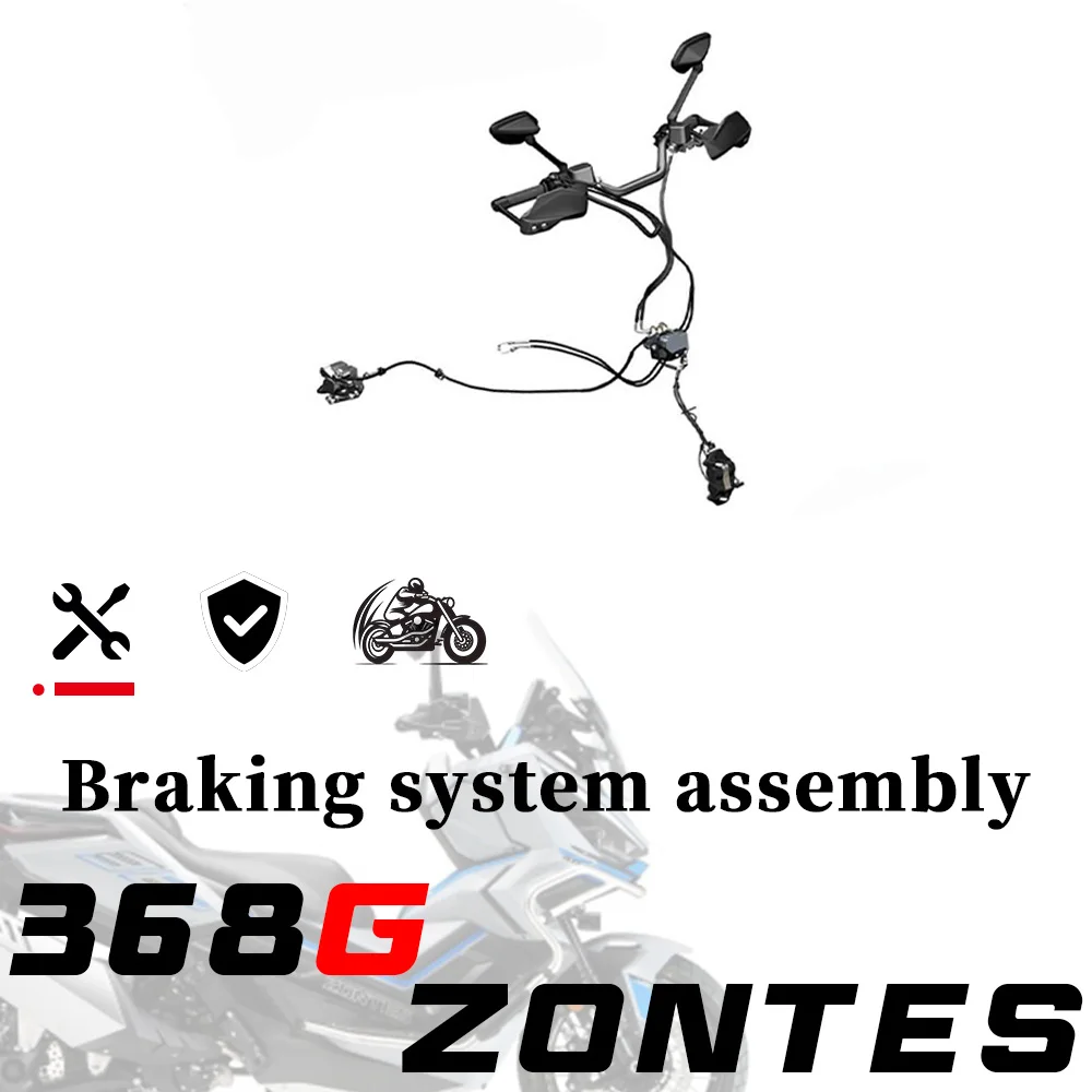 

Тормозная система в сборе ZONTES 368G, руль, левый и правый руль, переключатель зеркала заднего вида, тормозной шланг 368g g368