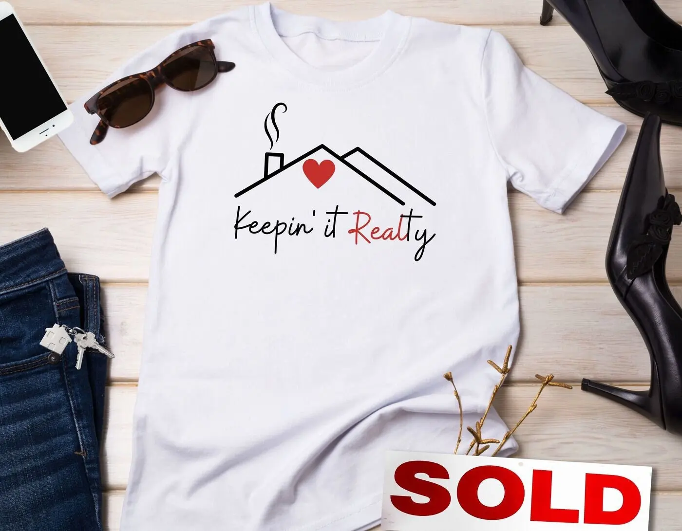 Keepin' It Realty T Shirt Real Estate Agent Realtor Keepin Home Selling