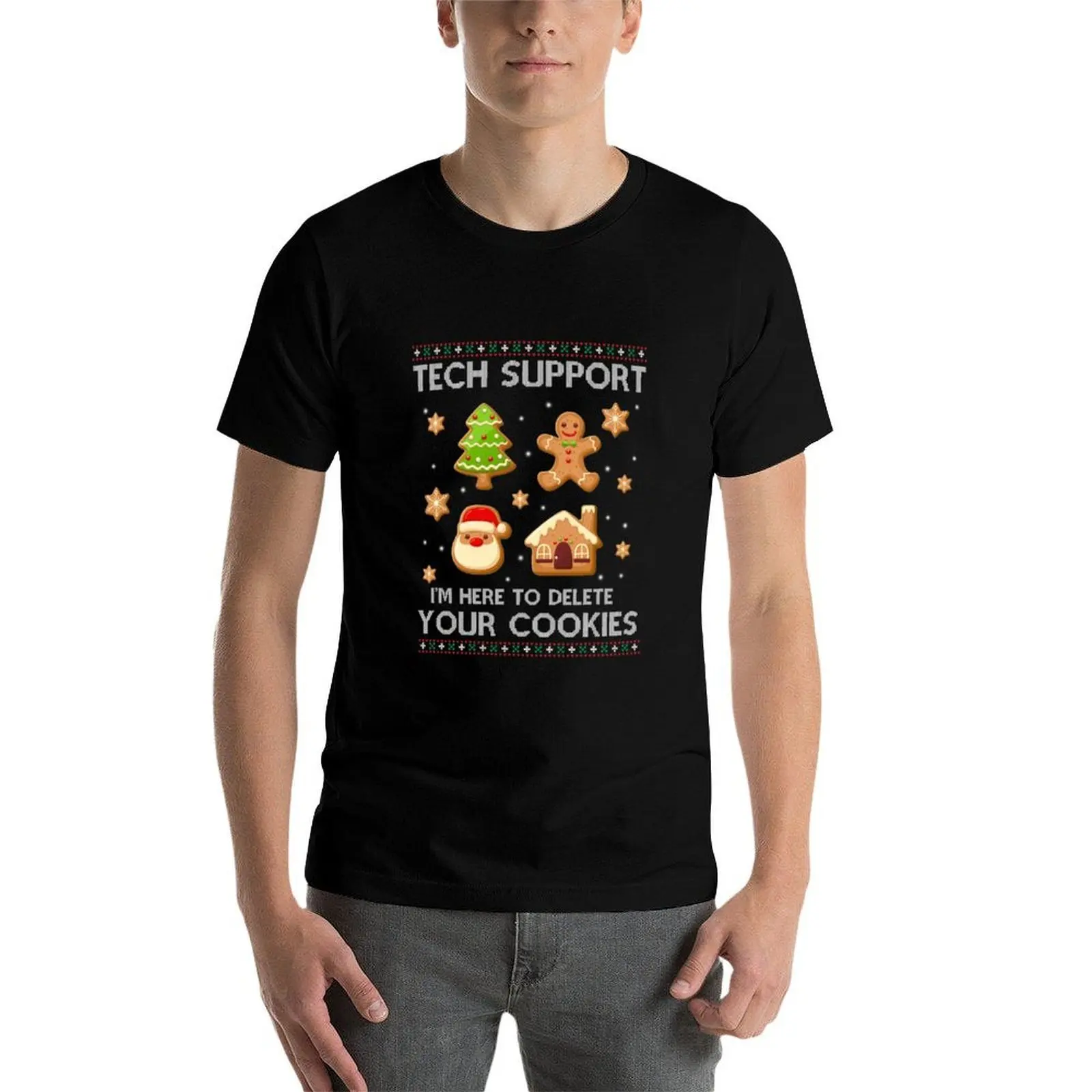

Tech Support I'm Here To Delete Your Cookies Womens Christmas T-Shirt man graphic t shirt cotton t shirts man 100% T-Shirt