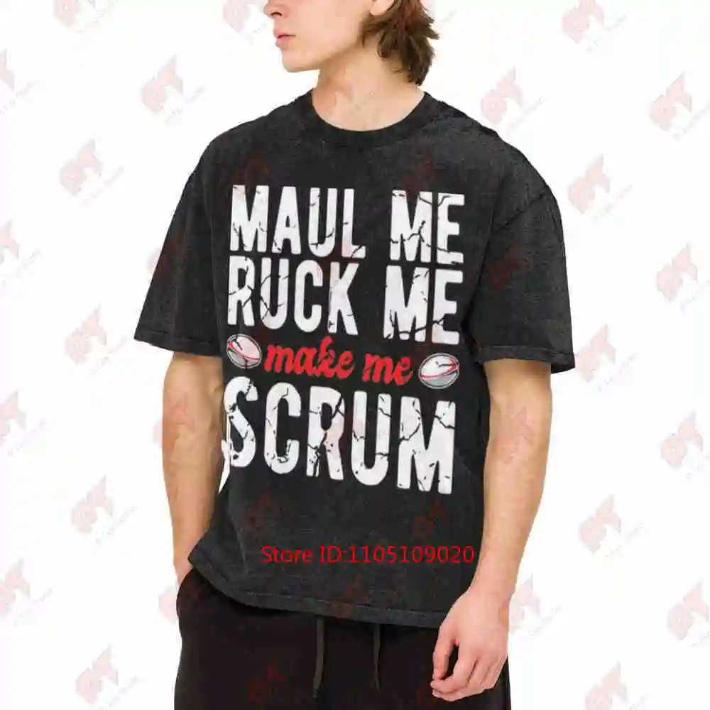 Funny Rugby Joke Maul Me Ruck Make Scrum Vintage Washed Tee Pure Cotton T-Shirt