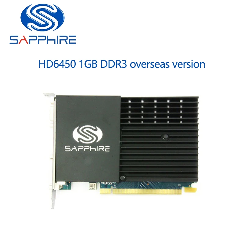 Used Sapphire HD 6450 1GB DDR3 overseas version 625MHz/1334MHz 1G/64-bit DDR3 PCI-E graphics card