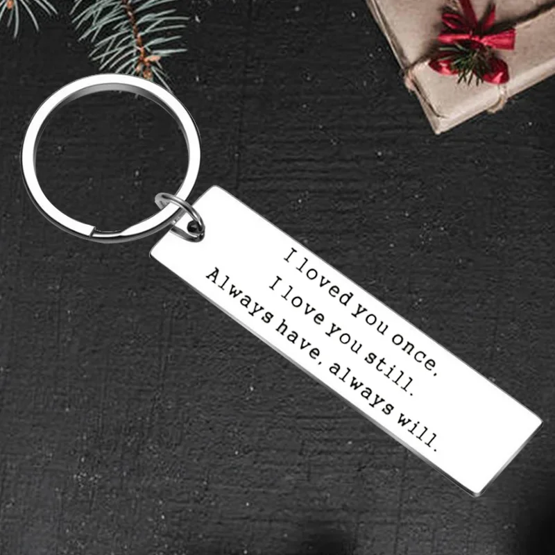 

Cute Husband Wife Gifts Keychain Pendant Boyfriend Girlfriend Couple Gifts Key Chains I Loved You Once I Love You Still