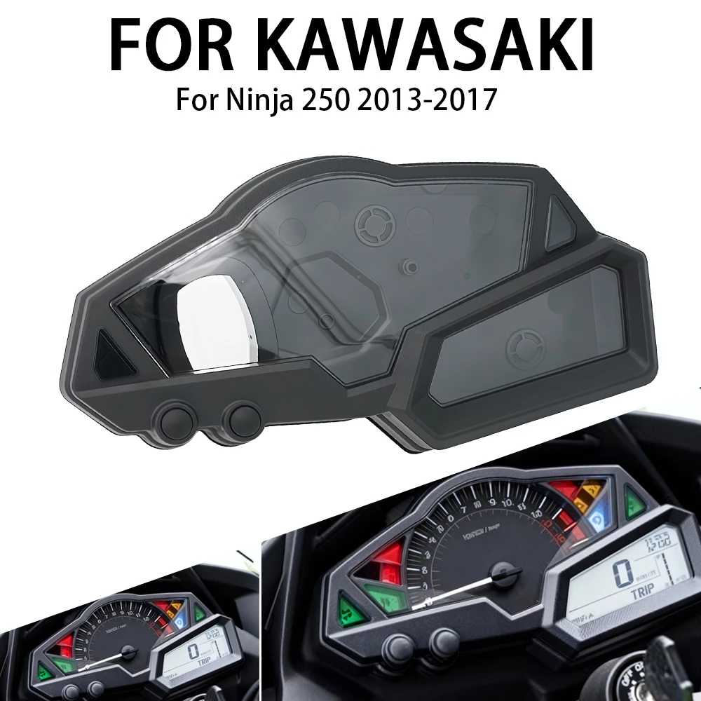 

For KAWASAKI EX300 EX250 NINJA 250 300 Ninja250 2013 - 2017 Motorcycle Speedometer Watch Instrument Case Indicator Housing Cover