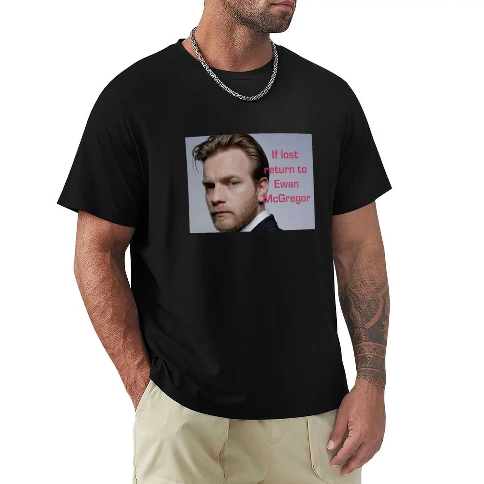 

If Lost Return To Ewan McGregor T-Shirt anime plus size clothes Men's t-shirt