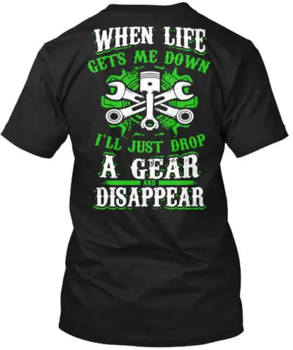 Drop A Gear And Disappear T-Shirt Made in the USA Size S to 5XL