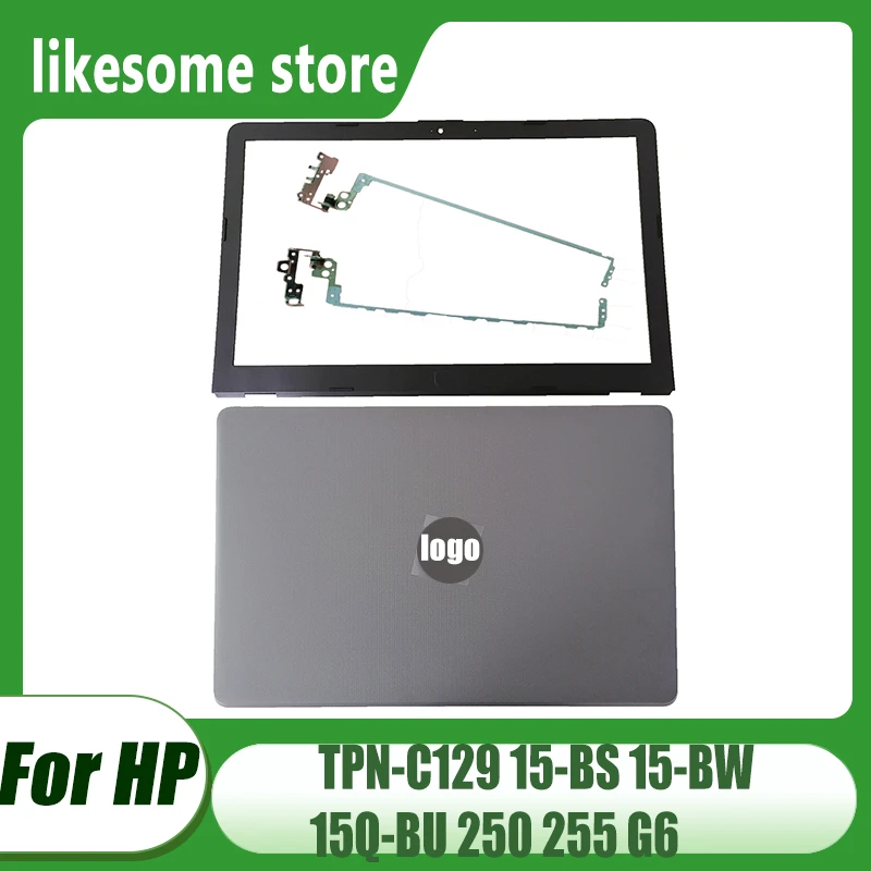 New For HP 15-BS 15-BS015DX 15T-BR 15Q-BU 15T-BS 15-BW 250 G6 255 G6 TPN-C129 TPN-C130 Laptop LCD Back Cover/Bezel/Hinges