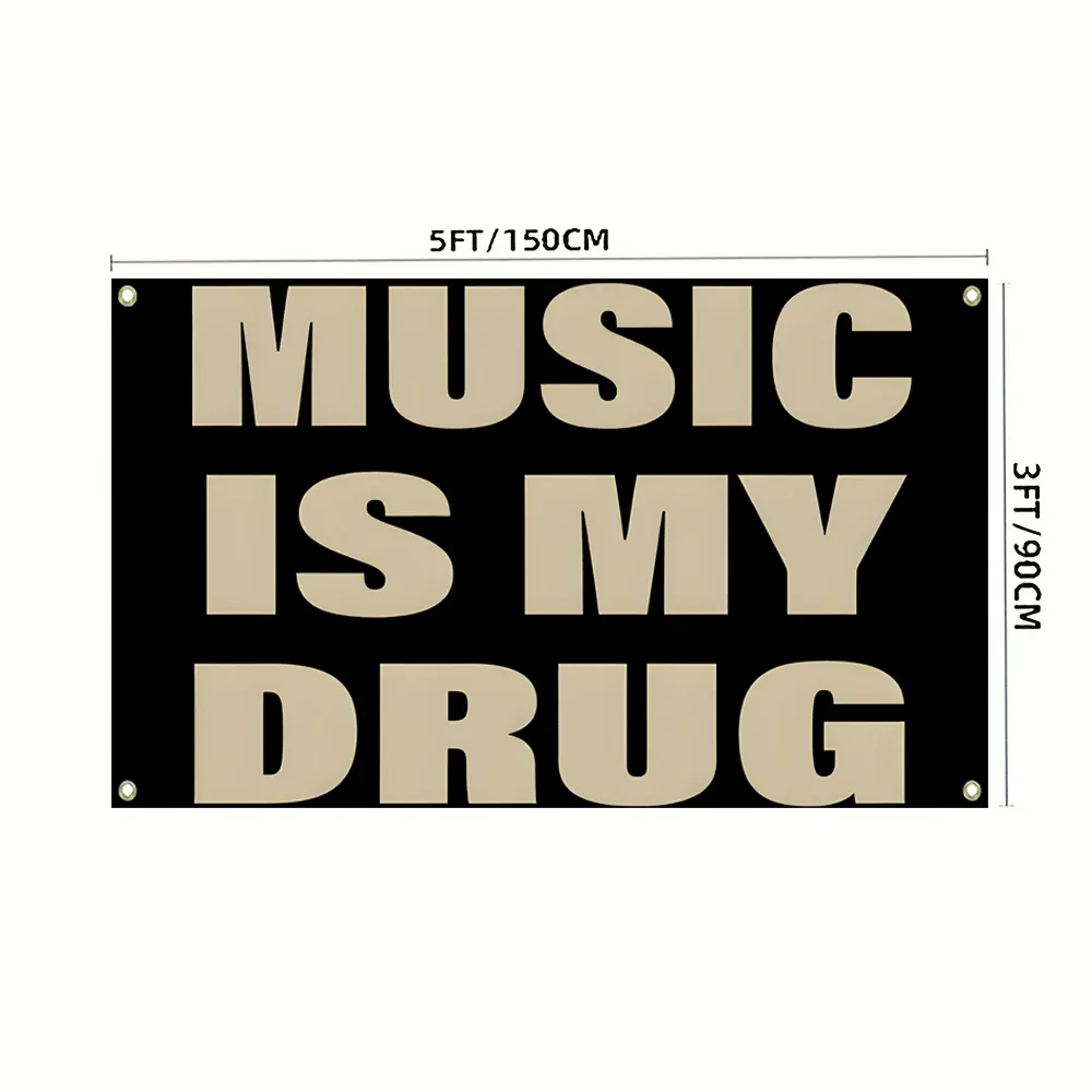 Custom Flag MUSIC IS MY DRUG Funny Flag Dormitory Family Wall Banner 3x5fts 2x3fts Outdoor Activities Atmosphere Tapestry Decor