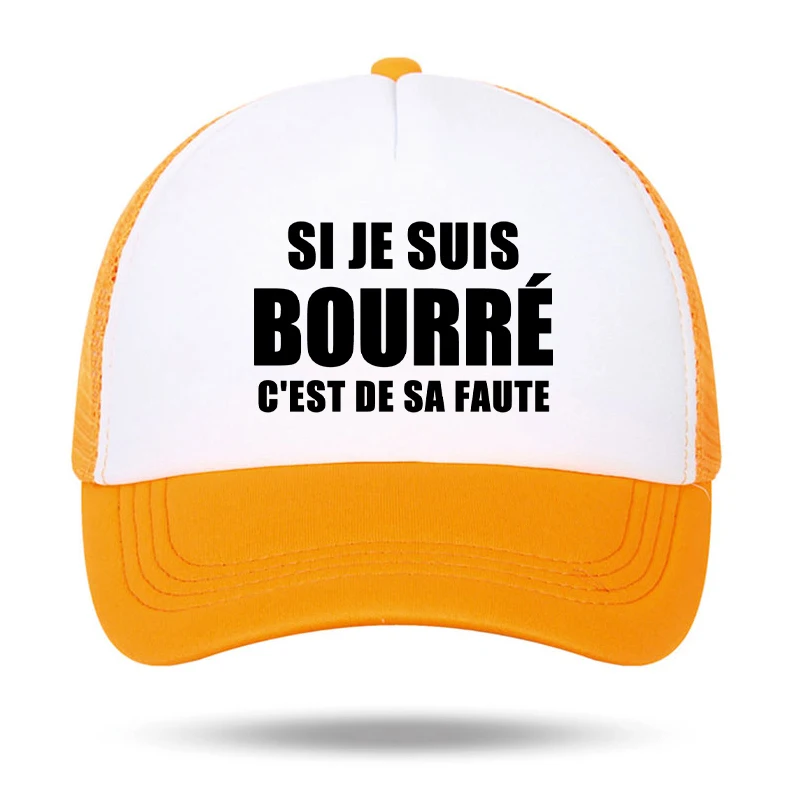 Si Je Suis Bourre C'est De Sa Faute Print Foam Trucker Cap Woman Man Summer Sping Outdoor Mesh Baseball Cap Adult Visor Caps