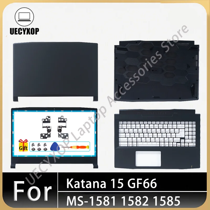 

New For Katana 15 GF66 MS-1581 1582 1585 Rear Lid TOP laptop LCD Back Cover/Front Bezel/Palmrest Upper/BOTTOM CASE/Hing