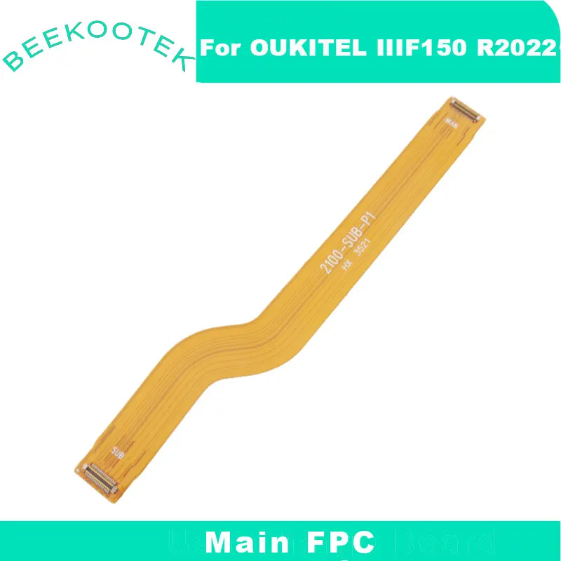 New Original IIIF150 R2022 Main FPC Connnect Motherboard Ribbon Flex Cable FPC For IIIF150 R2022 Smart Phone