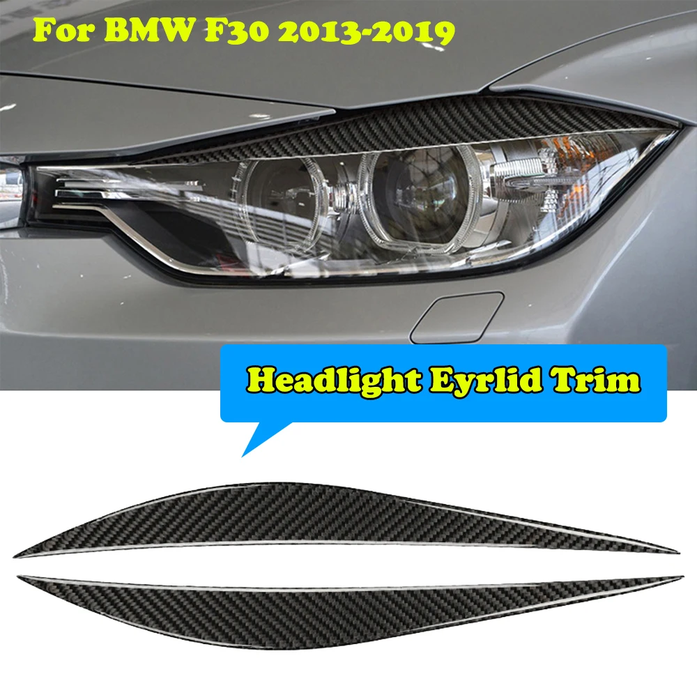 

Car Front Headlight Eyelid Headlamp Eyebrow Cover Stickers Trim For BMW F30 320i 325i 316i 2013 2014 2015 2016 2017 2018 2019