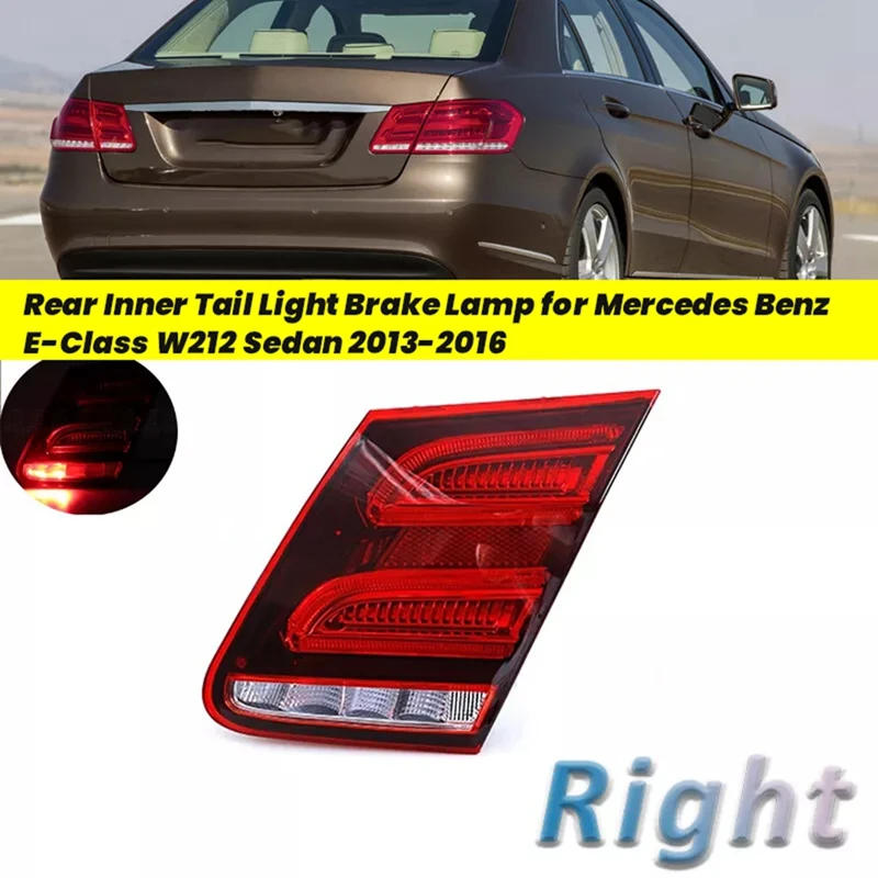 1Pair Car Rear Inner Tail Light LED Brake Lamp For Mercedes Benz E-Class W212 Sedan 2013-2016 A2129060303 A2129060403