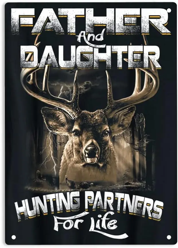 Deer Father and Daughter Hunting Partners for Life Sign Metal Tin Signs, Deer Poster for Home Office Restaurants Cafes Bars sign