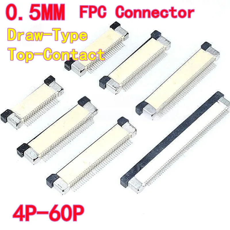 10PCS FPC Connector 0.5MM Pitch 40-Pin 0.5mm Draw-Type Top-Contact Available in 4/6/8/10/20/24/30/45/60P