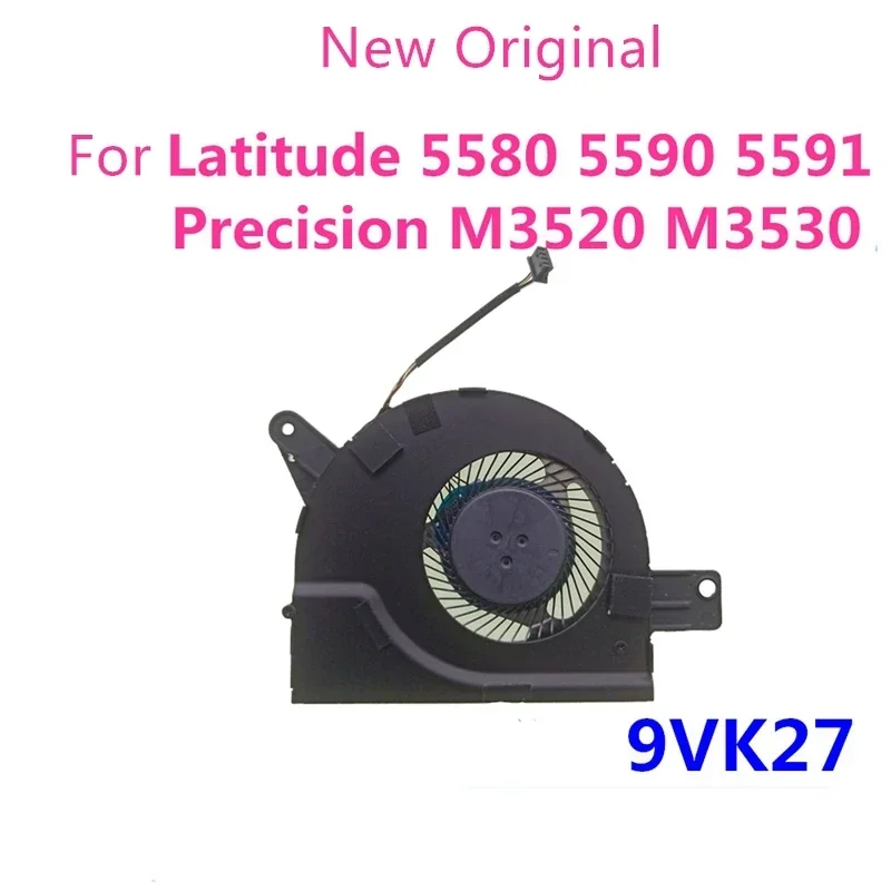 NewOriginal Laptop Cooling Fan For Dell Latitude 5580 5590 Precision 3520 3530 M3520 M3530 09VK27 DC28000IYSL EG50050S1-CA90-S9A