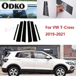 6PCS Polished Pillar Posts Fit For VW T-Cross T cross 2019-2021 Window Trim Cover BC Column Sticker