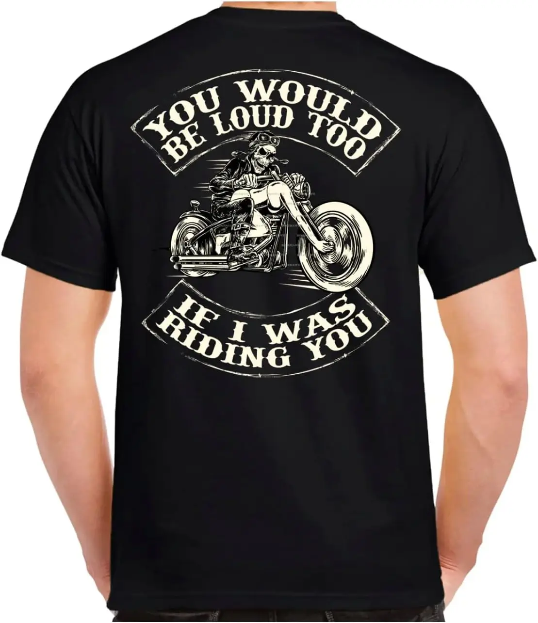 

Biker Life USA You Would Be Loud Too T-Shirt Motorcycle