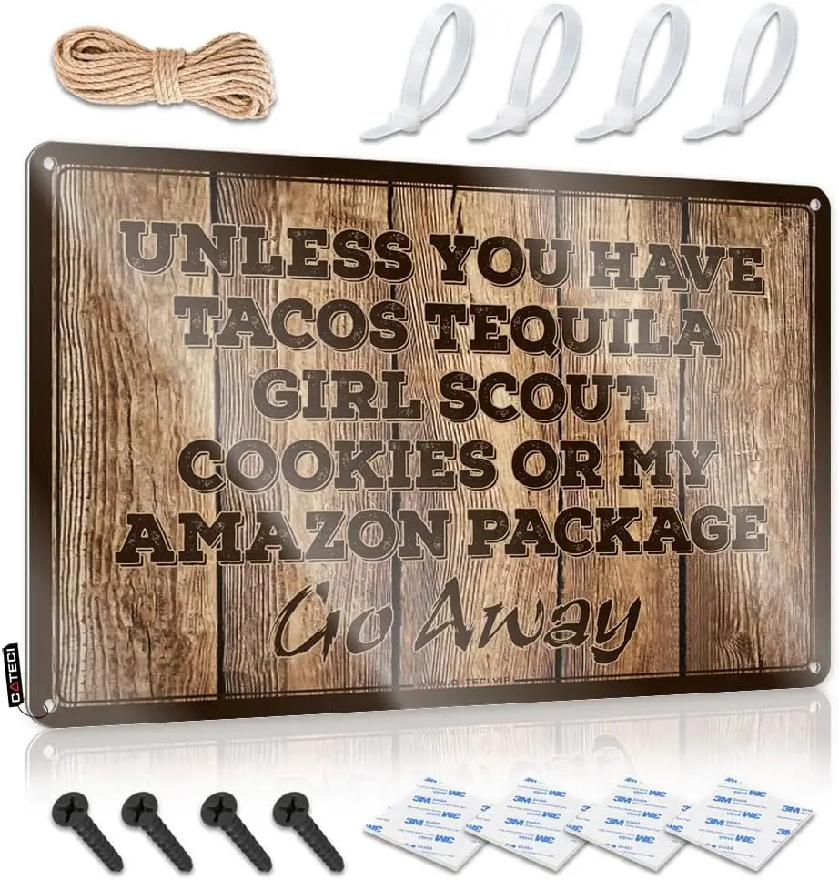 Hot Beer Tin Sign Unless You Have Tacos Tequila Girl Scout Or My Package Go Away Sign Room Decor for Men D