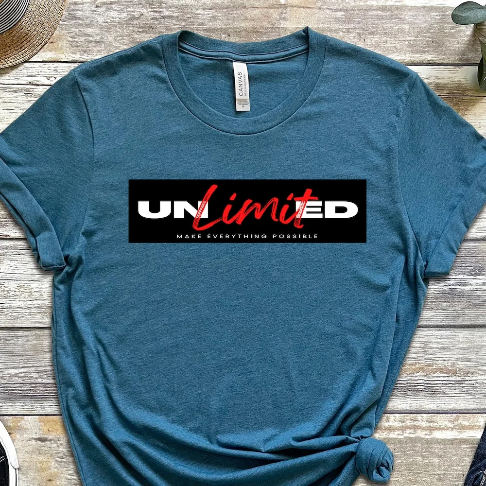 Unlimited T Shirt Make Everything Possible Nothing Is Impossible No Limits Don'T Stop Never Give Up You Are Free