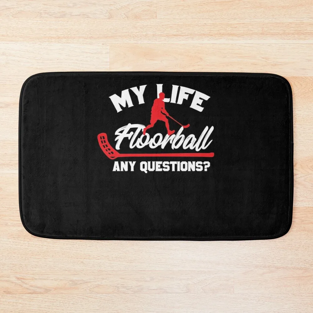 

My Life is Floorball any question Unihockey Bath Mat Floor Toilet Bathroom Carpets Bathroom Items Foot Bathroom Mat