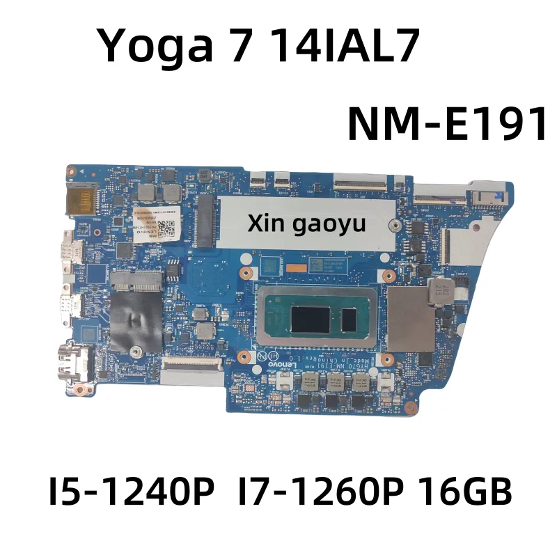 NM-E191 For ideapad Yoga 7 14IAL7/YOGA 7-14 Laptop Motherboard.With CPU I5-1240P or I7-1260P RAM 16GB 100% Tested Perfectly