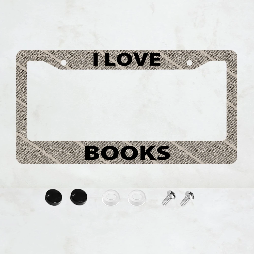 1PC I LOVE BOOKS Aluminum License Plate Frame - 6 x 12 Inch US Standard Size, Decorative Car License Plate Bracket, 2 Holes