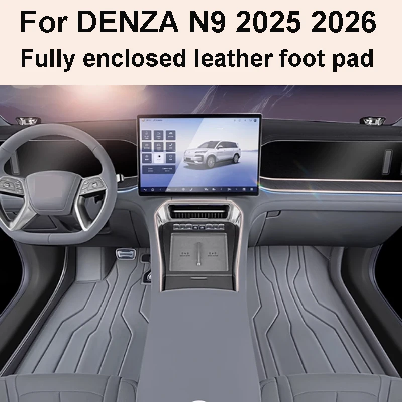 

For DENZA N9 2025 2026 Six Seater Car 1: 1 Version Leather Foot Pad Fully Enclosed Anti Pollution High Protection Accessories