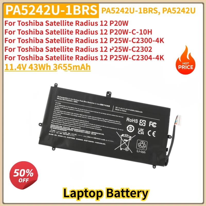 PA5242U-1BRS Laptop Battery 11.4V 3655mAh For Toshiba Satellite Radius 12 P20W P20W‑C‑10H P25W‑C2300‑4K P25W‑C2302 P25W‑C2304‑4K