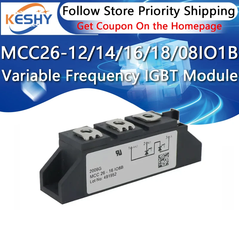 

MCC26-12IO1B MCC26-14IO1B MCC26-16IO1B MCC26-18IO1B MCC26-08IO1B New and Original IGBT Module Variable Frequency Driving IC Chip
