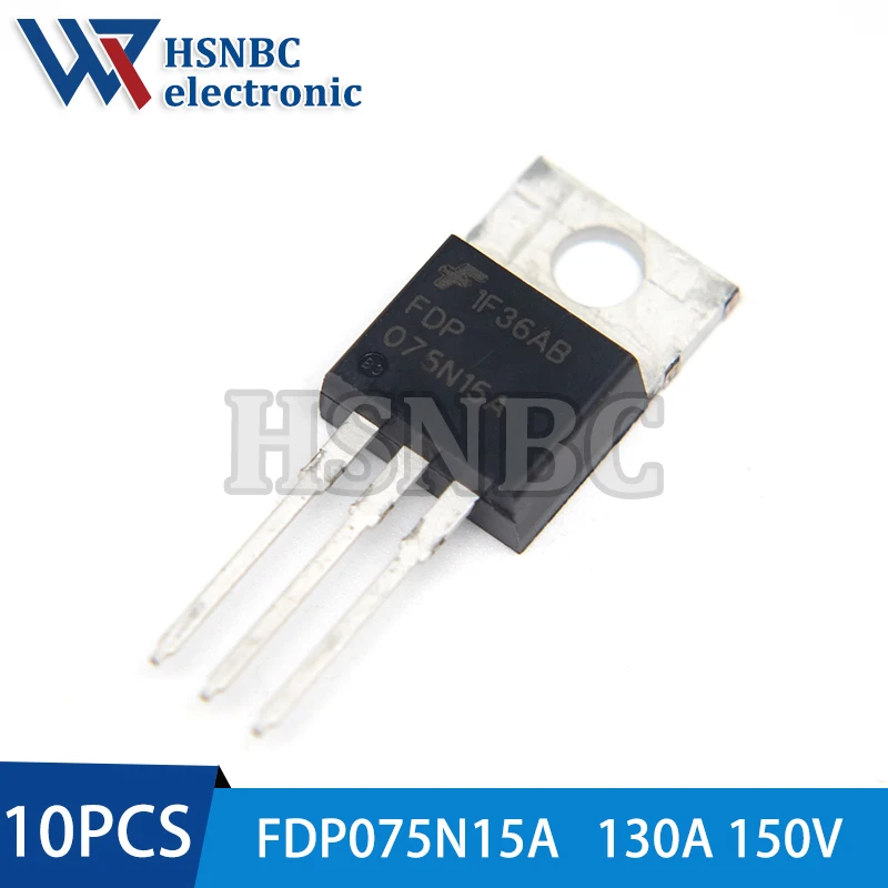

10Pcs/Lot FDP075N15A 075N15 FDP075N15 TO-220 130A 150V N-Channel Power MOSFET Transistor 100% New Original