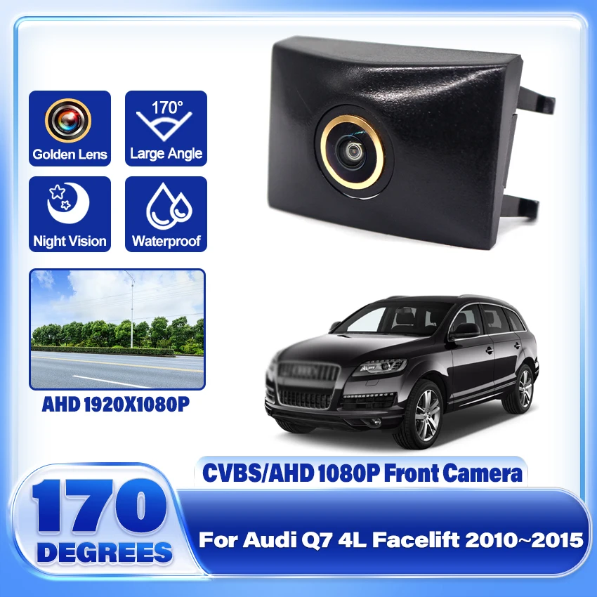 170° Car Front View Camera For Audi Q7 4L Facelift 2010 2011 2012 2013 2014 2015 Waterproof Night vision Vehicle Golden Lens