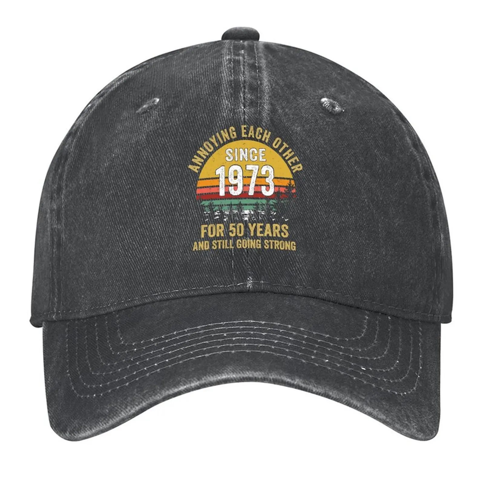 

50th wedding anniversary annoying each other since 1973 Baseball Cap Luxury Hat dad hat summer hat For Girls Men's