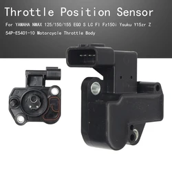 Throttle Position Sensor Tps For NMAX 125/150/155 EGO S LC FI Fz150i  Y15zr Z  54P-E5401-10 Motorcycle Throttle Body