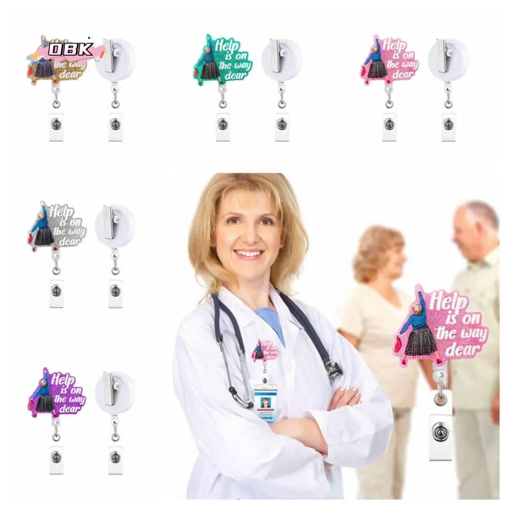 Help Is on The Way Dear Retractable Badge Reel Glitter Acrylic ID Badge Holder ID Card Clips Cartoon Name Holder Doctor