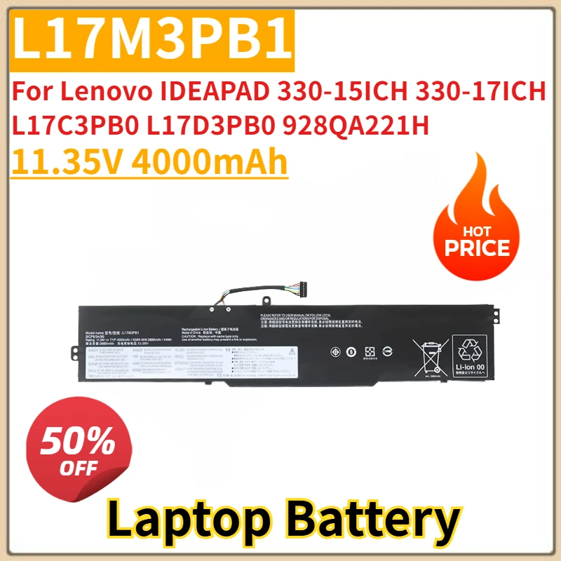 

New Replacement Laptop Battery 11.35V 4000mAh L17M3PB1 for Lenovo IDEAPAD 330-15ICH 330-17ICH L17C3PB0 L17D3PB0 928QA221H